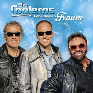 Die Cooleros - Lebe Deinen Traum